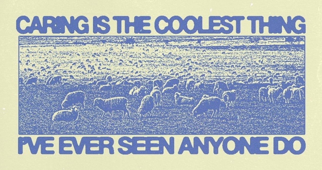 Caring is the coolest thing I've ever seen anyone do — risograph print